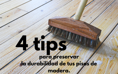 Pisos de Madera: 4 tips para preservar su durabilidad