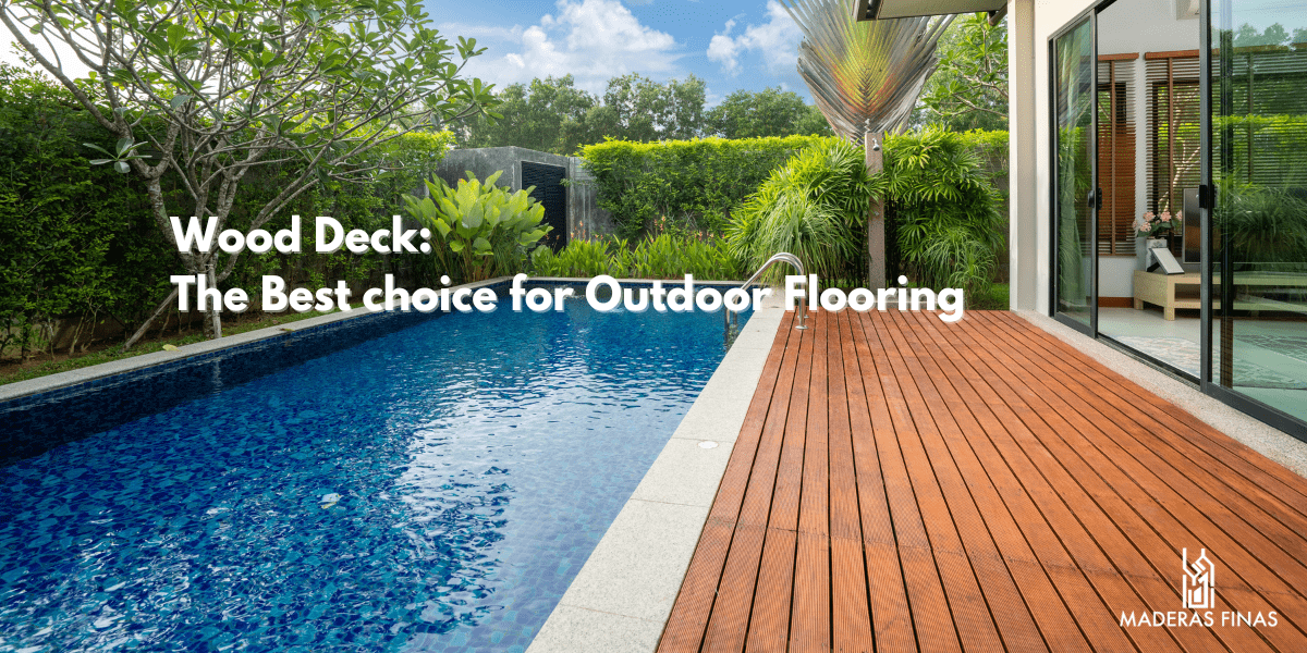 Wood Decking: The Best Choice for Outdoor Flooring