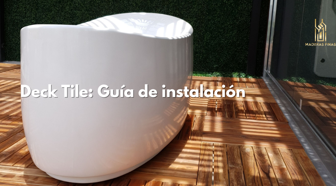 Deck Tile: Guía de instalación