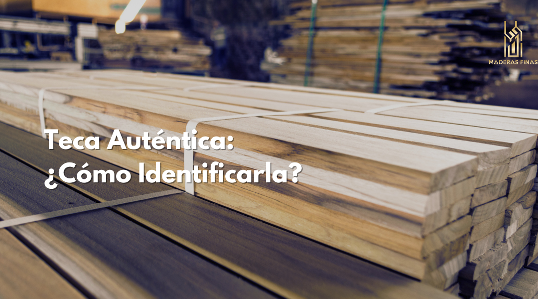 Authentic Teak: How to Identify It?