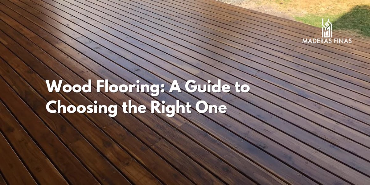 Wood Flooring: A Guide to Choosing the Right One